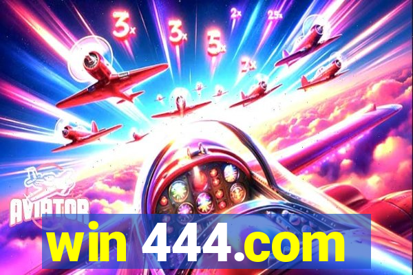 win 444.com